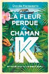 Couverture de La Fleur perdue du Chaman de K (L'École des loisirs)