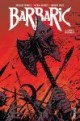 /plume/xmedia/fantasy/news/comics/2024/thumb/barbaric-t01_thumb.jpg