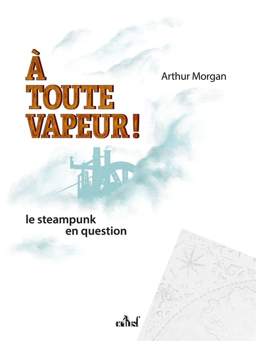 À toute vapeur ! Le steampunk en question