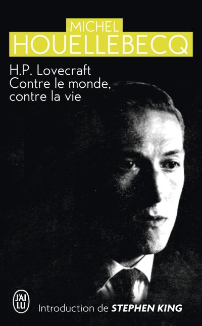 Chronique de H.P. Lovecraft contre le monde, contre la vie