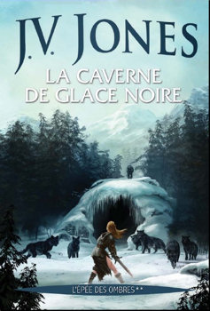 Chronique de La Caverne de glace noire