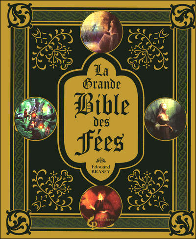 La Grande Bible des Fées