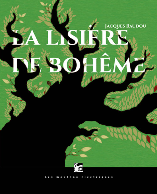 Chronique de La Lisière de bohême
