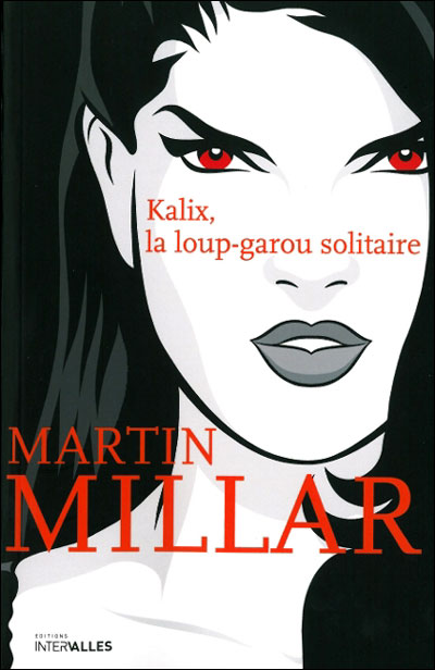 Chronique de La Loup-garou solitaire
