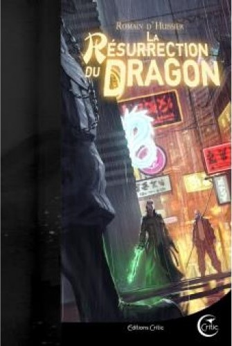 Chronique de La résurrection du dragon