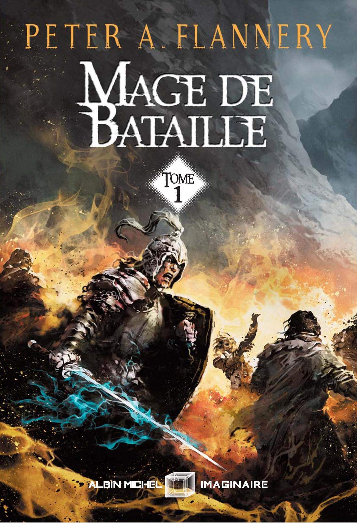 Chronique de Mage de bataille, tome 1