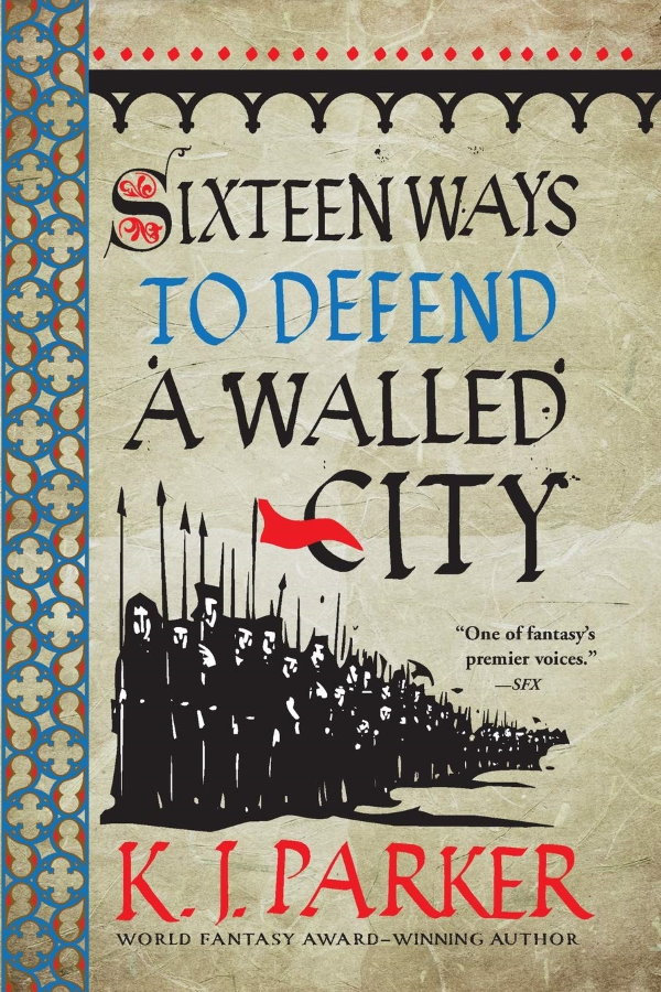 Chronique de Sixteen Ways to Defend a Walled City