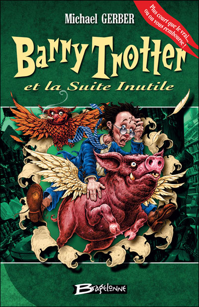 Chronique de Barry Trotter et la suite inutile