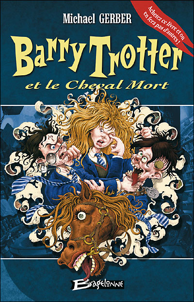 Chronique de Barry Trotter et le cheval mort