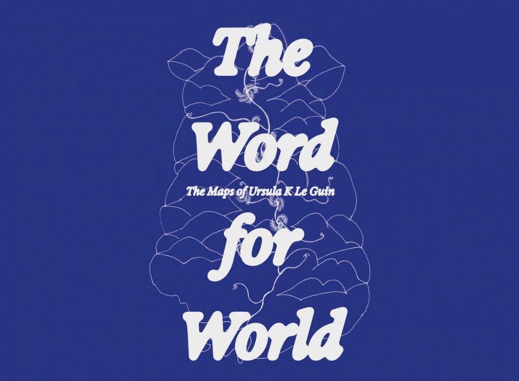 Un livre et une expo pour les cartes d'Ursula K. Le Guin