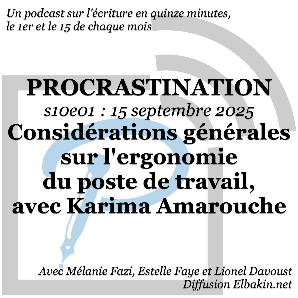 Procrastination s10e01 - Considérations générales sur l'ergonomie du poste de travail avec Karima Amarouche