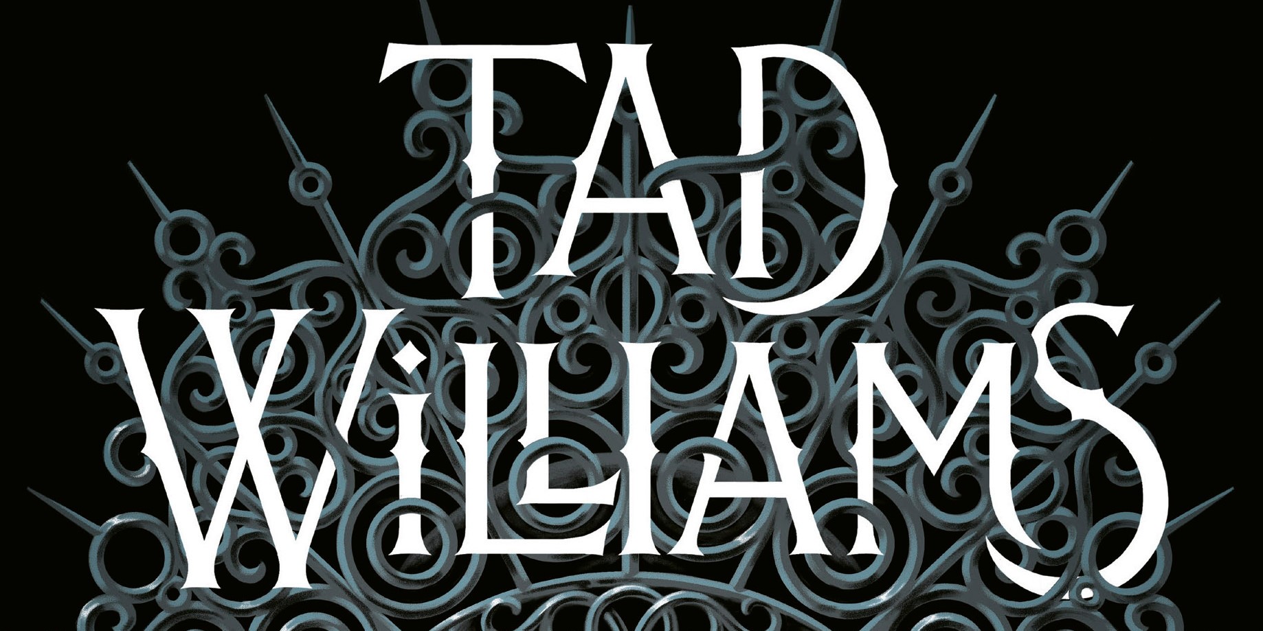 Deux romans à venir pour Tad Williams